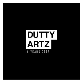 Dutty Artz — 6 Years Deep